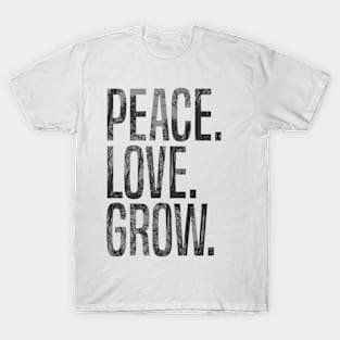 Peace Love Grow.2 T-Shirt